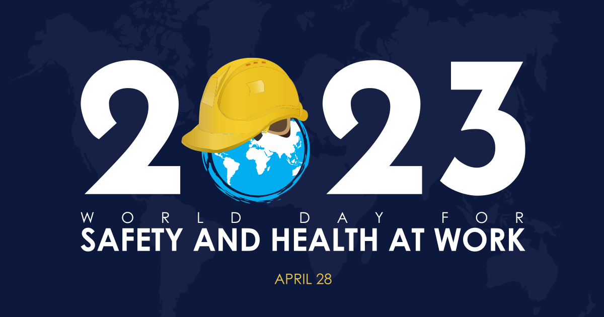 world day for safety and health at work 2023 speech