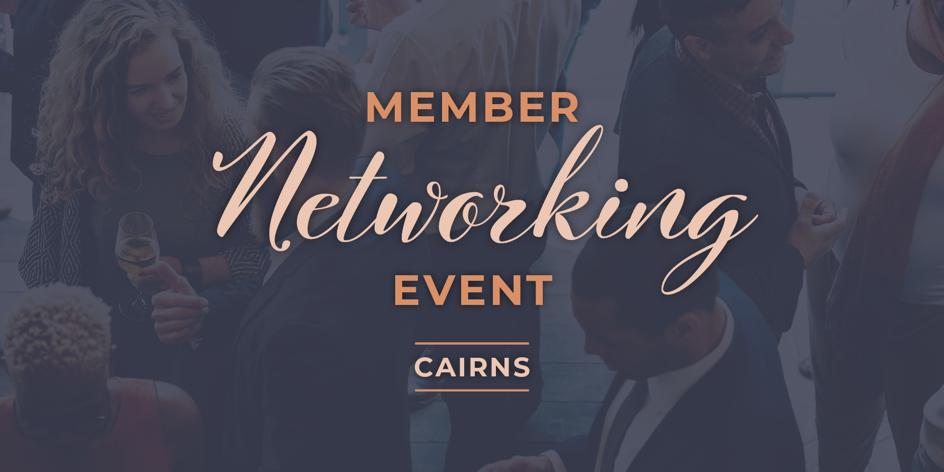 Member networking event - Cairns