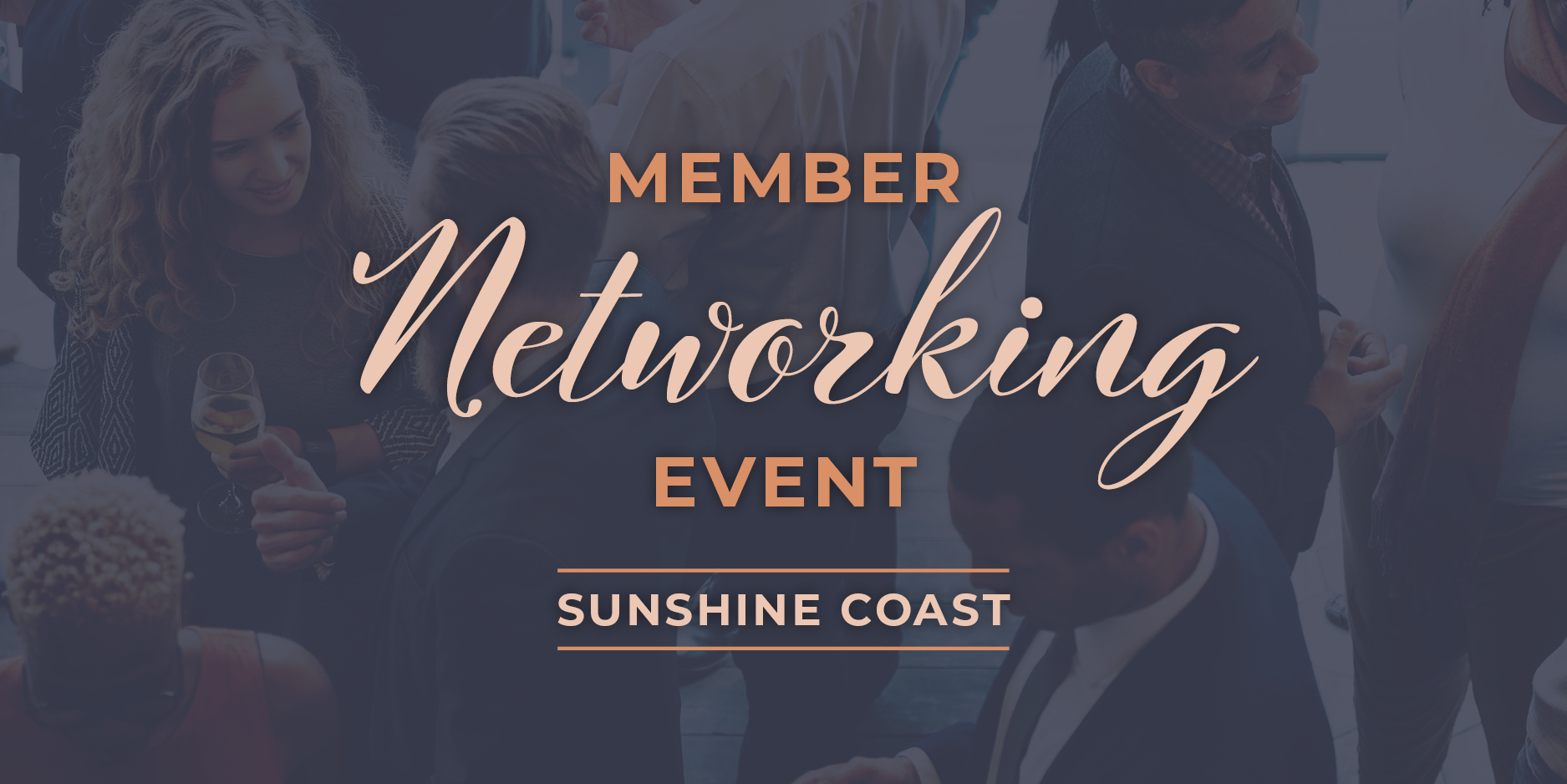 Member networking event - Sunshine Coast