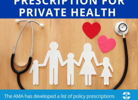 The AMA's Prescription for Private Health report