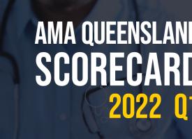 AMA Queensland Scorecard Q1 2022