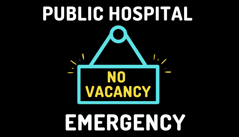 sign saying public hospital emergency, no vacancy 